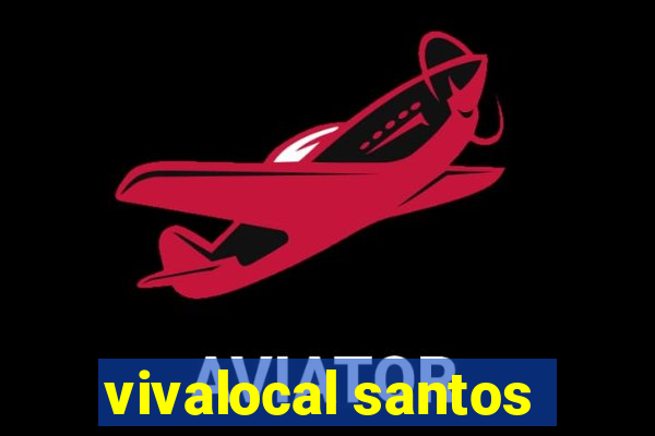 vivalocal santos